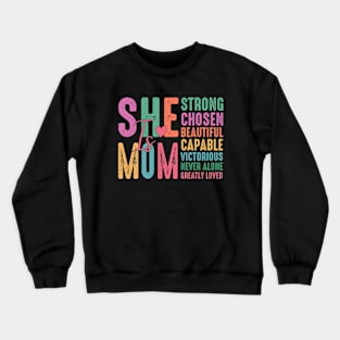 She is Mom Crewneck Sweatshirt